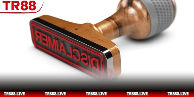 Tìm hiểu tổng quan về miễn trừ trách nhiệm 